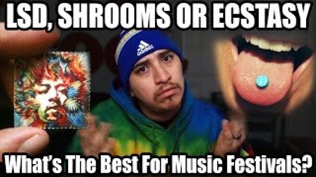 ⁣LSD , Shrooms or Ecstasy _ What's The Best For Music Festivals_