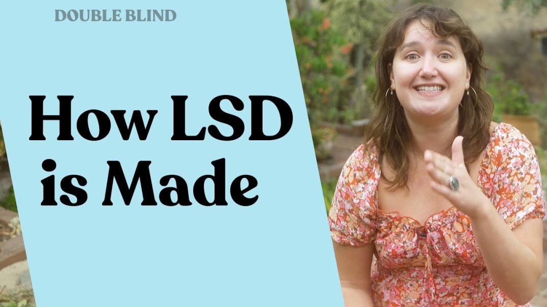 How LSD is Made _ DoubleBlind