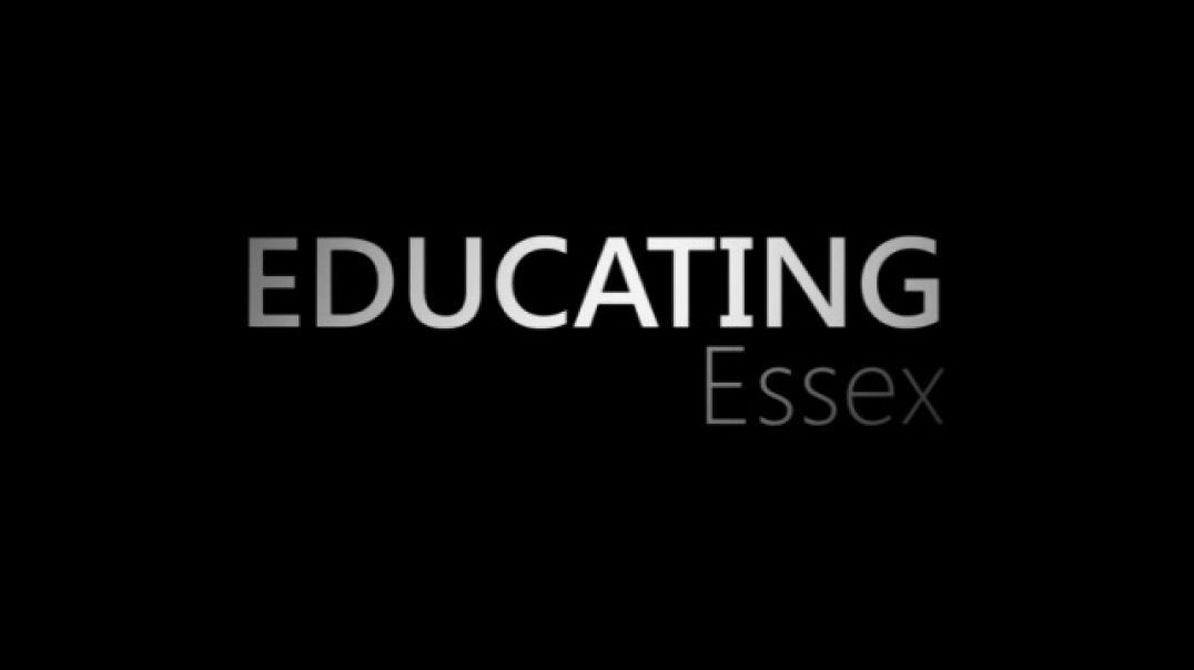 Educating Essex - Episode 6 (Documentary) _ Our Stories
